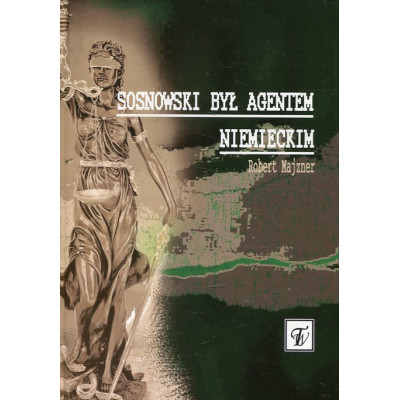 Sosnowski był agentem niemieckim