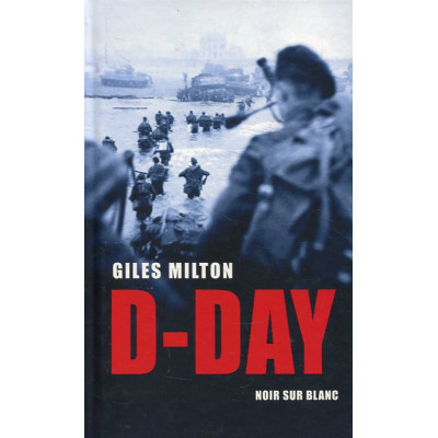 D-Day. Żołnierska opowieść