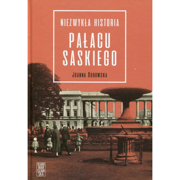 Niezwykła historia Pałacu Saskiego