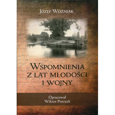 Wspomnienia z lat młodości i wojny