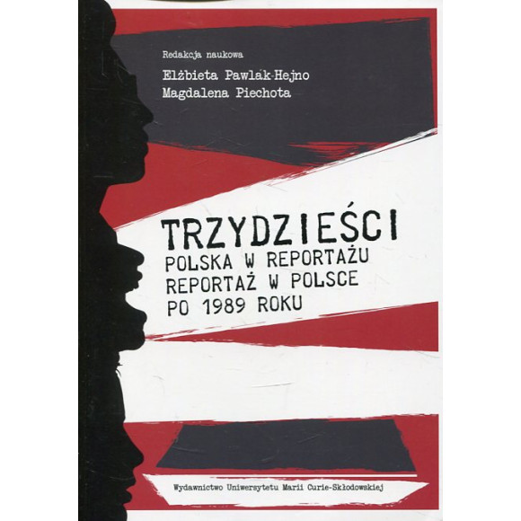 Trzydzieści. Polska w reportażu, reportaż w Polsce po 1989 roku
