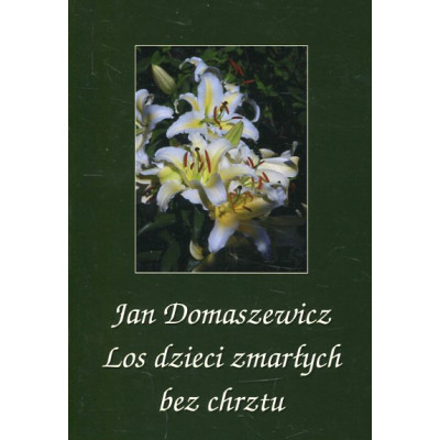 Los dzieci zmarłych bez chrztu