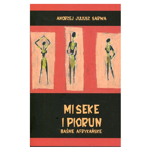 Miseke i piorun Baśnie afrykańskie