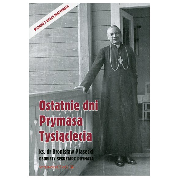 Ostatnie dni Prymasa Tysiąclecia