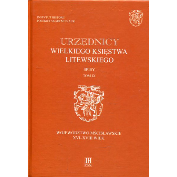 Urzędnicy Wielkiego Księstwa Litewskiego Spisy t IX