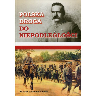 Polska droga do Niepodległości