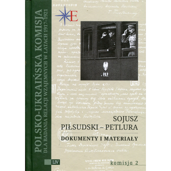 Sojusz Piłsudski - Petlura Dokumenty i materiały