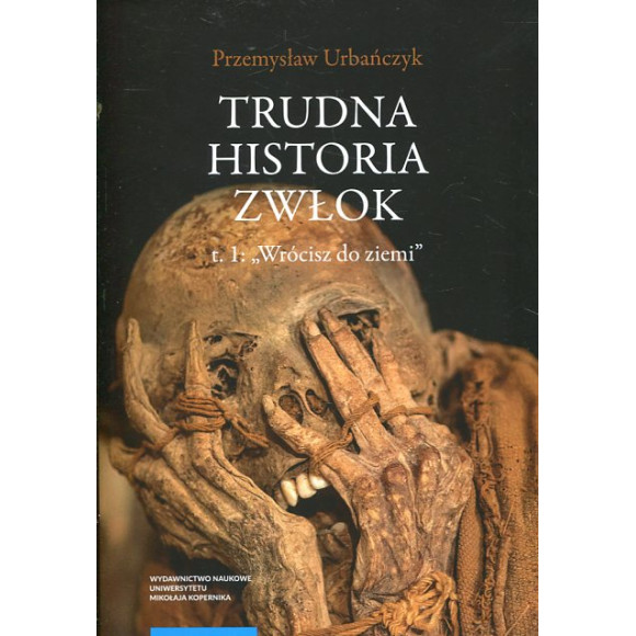 Trudna historia zwłok t. 1