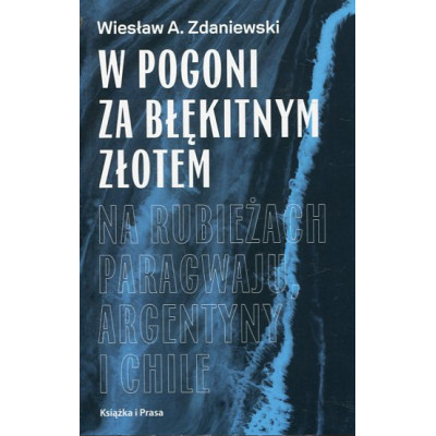 W pogoni za błękitnym złotem