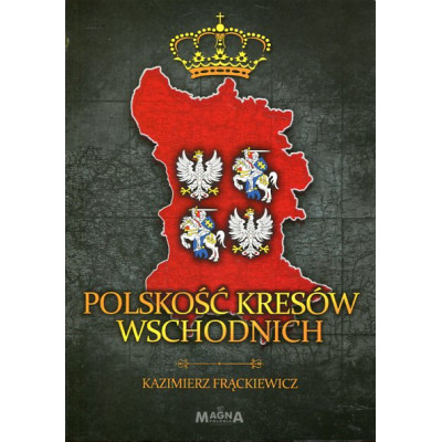 Polskość Kresów Wschodnich