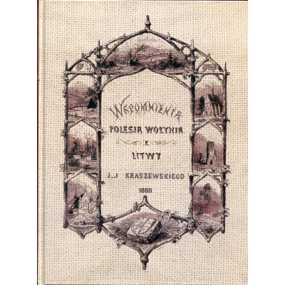 Wspomnienia Polesia, Wołynia i Litwy
