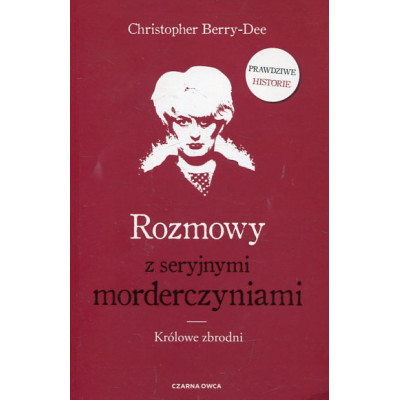Rozmowy z seryjnymi morderczyniami