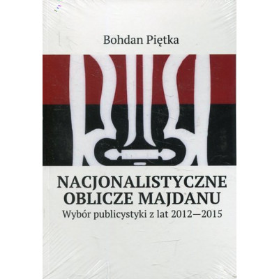 Nacjonalistyczne oblicze Majdanu