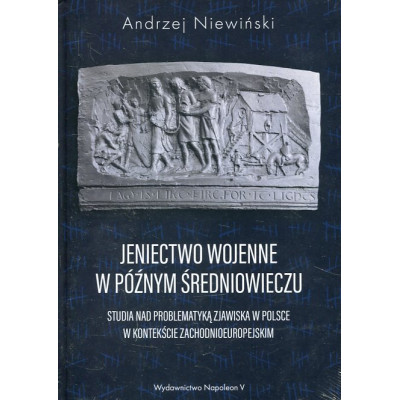 Jeniectwo wojenne w późnym średniowieczu