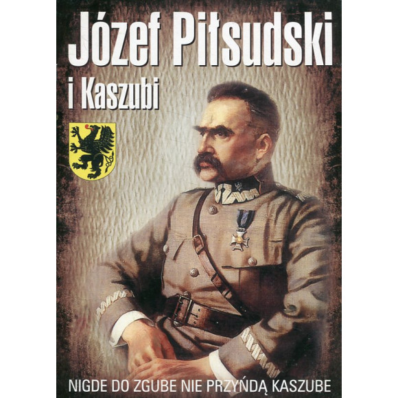 Józef Piłsudski i Kaszubi