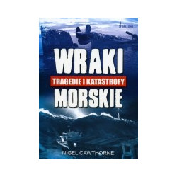 Wraki tragedie i katastrofy morskie