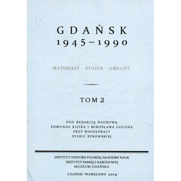 Gdańsk 1945-1990. Tom 2