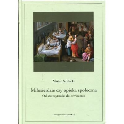 Miłosierdzie czy opieka społeczna