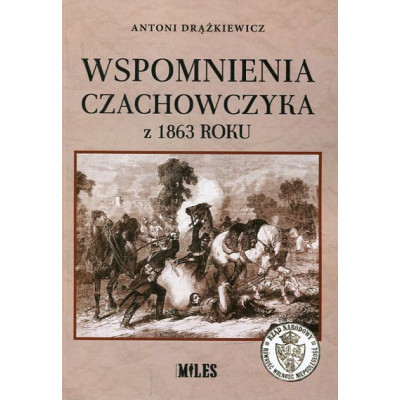 Wspomnienia Czachowczyka z 1863 roku