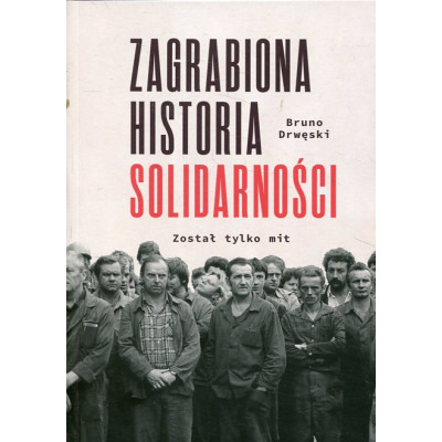 Zagrabiona historia Solidarności