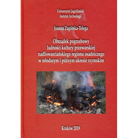 Obrządek pogrzebowy ludności kultury przeworskiej nadliswarcińskiego regionu osadniczego