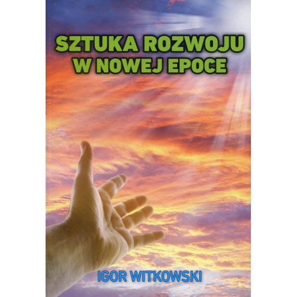 Sztuka rozwoju w nowej epoce