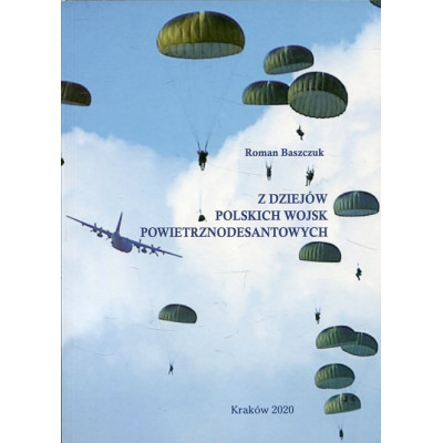 Z dziejów polskich wojsk powietrznodesantowych