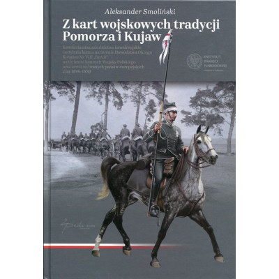 Z kart wojskowych tradycji Pomorza i Kujaw