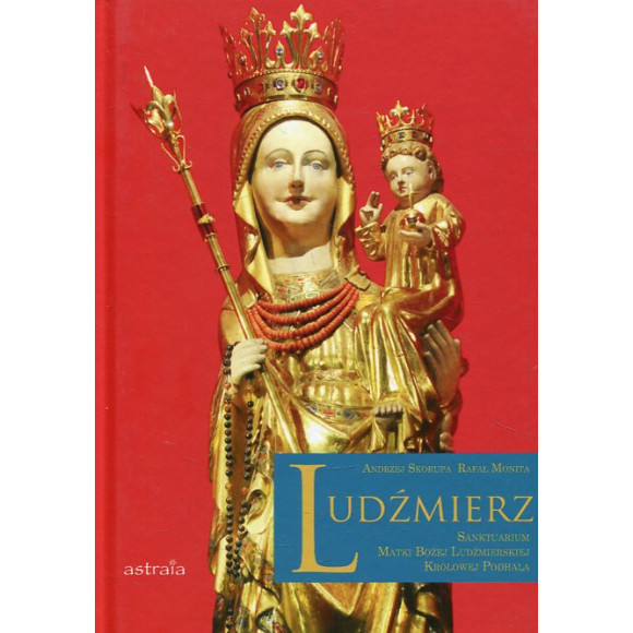 Ludźmierz Sanktuarium Matki Bożej Ludźmierskiej Królowej Podhala