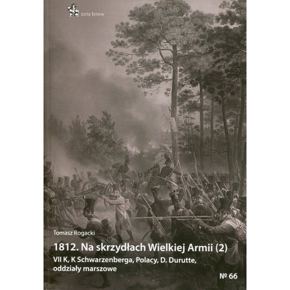1812. Na skrzydłach Wielkiej Armii (2)