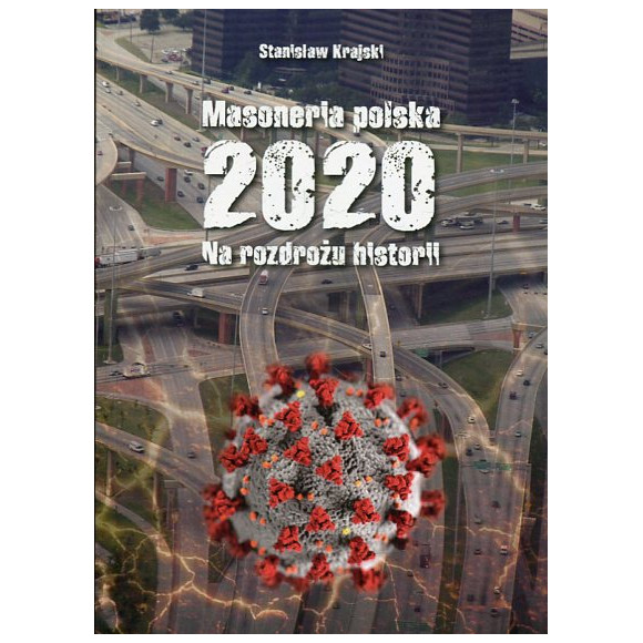 Masoneria polska 2020 Na rozdrożu historii