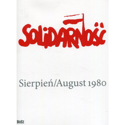 Solidarność Sierpień/August 1980