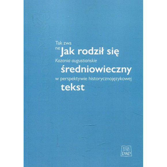 Jak rodził się średniowieczny tekst