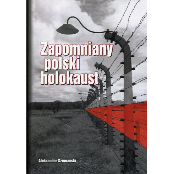 Zapomniany polski holokaust