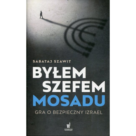 Byłem szefem Mosadu