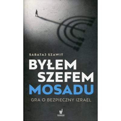 Byłem szefem Mosadu