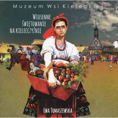 Wiosenne świętowanie na Kielecczyźnie