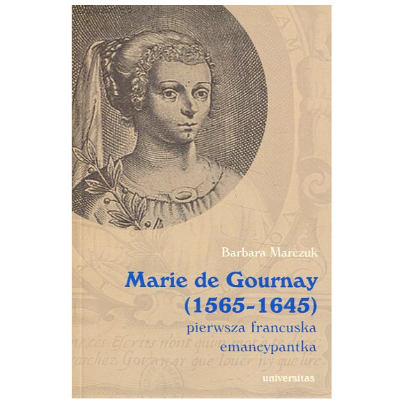 Marie de Gournay (1565-1645)