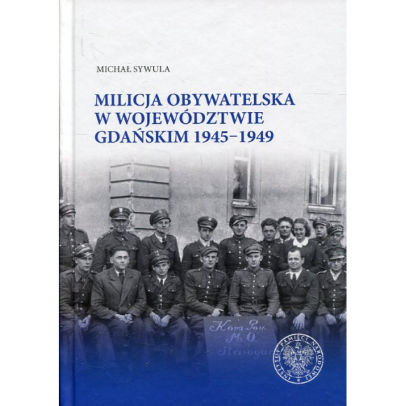 Milicja Obywatelska w województwie gdańskim w latach 1945-1949