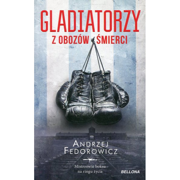 Gladiatorzy z obozów śmierci