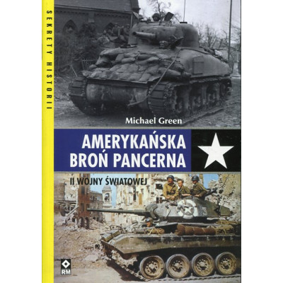 Amerykańska broń pancerna II wojny światowej