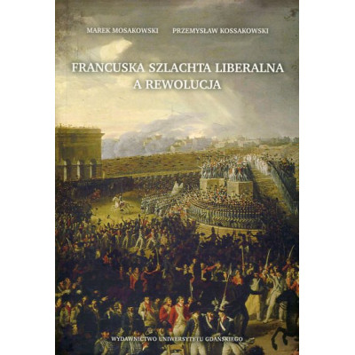 Francuska szlachta liberalna a rewolucja