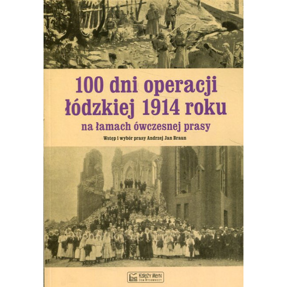 100 dni operacji łódzkiej 1914 roku