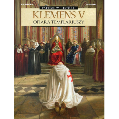 Papieże w historii t.4: Klemens V
