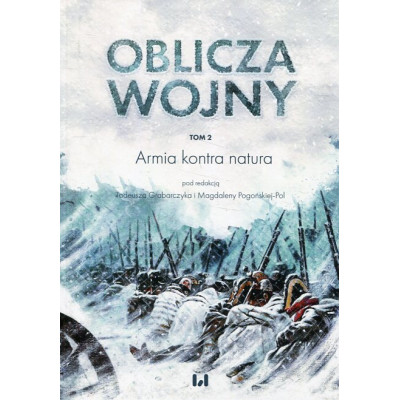 Oblicza wojny Tom 2 Armia kontra natura