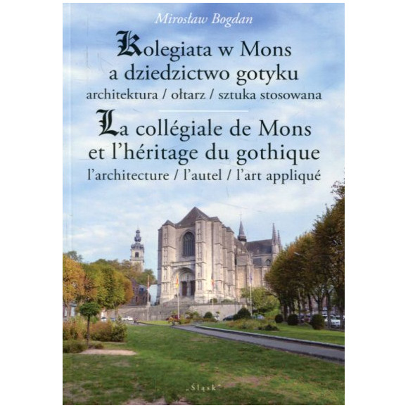 Kolegiata w Mons a dziedzictwo gotyku