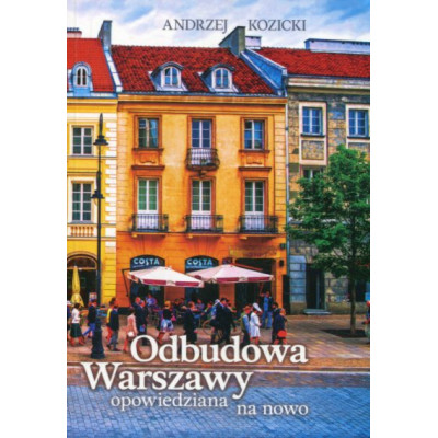 Odbudowa Warszawy opowiedziana na nowo