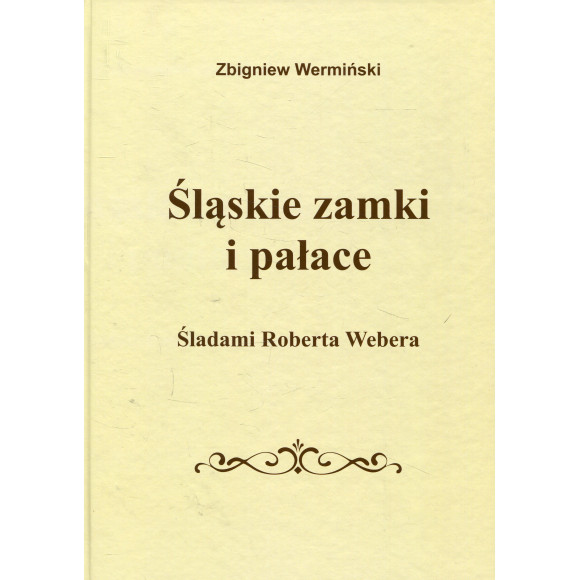Śląskie zamki i pałace