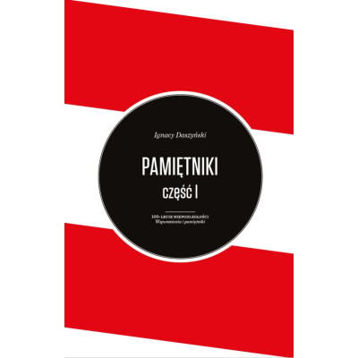 Pamiętniki Ignacy Daszyński cz. I i II