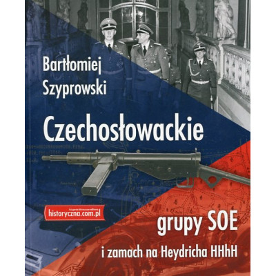 Czechosłowackie grupy SOE i zamach na Heydricha HHhH